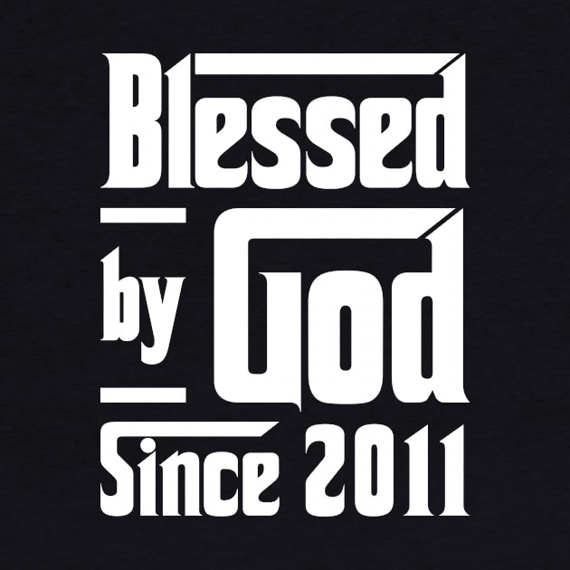 Blessed By God Since 2011 by JeanetteThomas